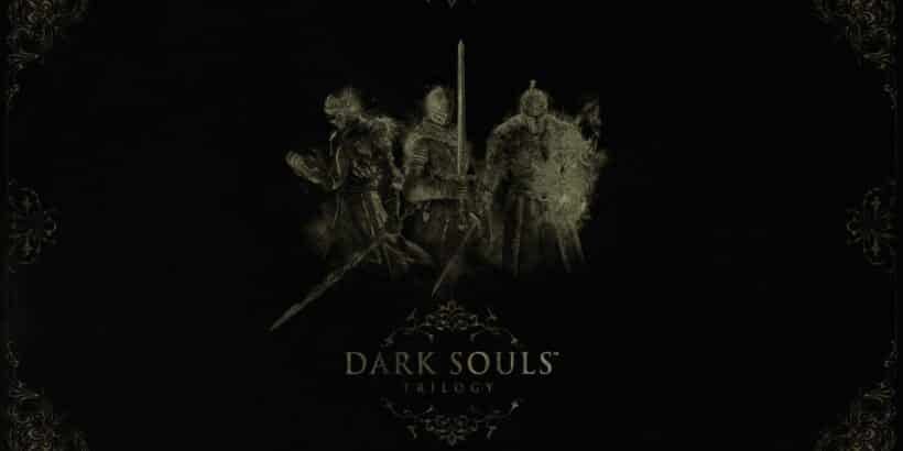 Dark Souls Trilogy
