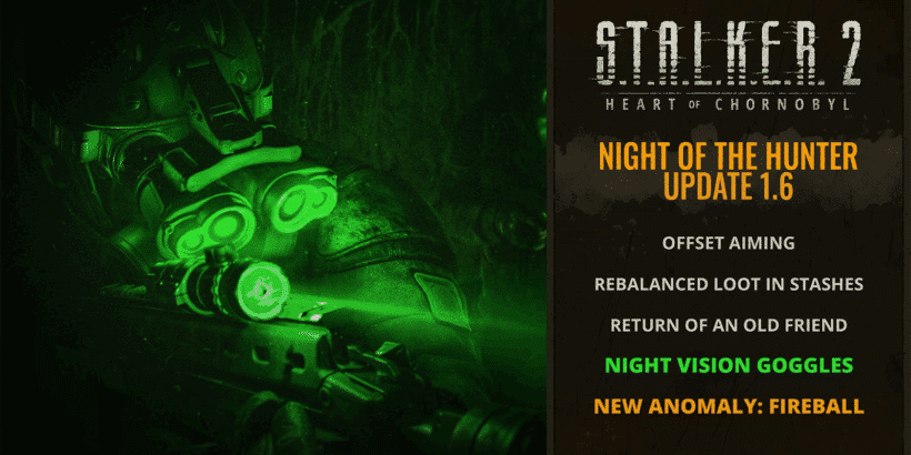 S.T.A.L.K.E.R. 2: Heart of Chornobyl Update 1.6