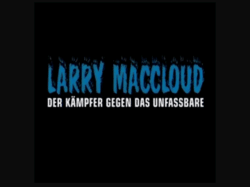 Larry MacCloud - Der Kämpfer gegen das Unfassbare