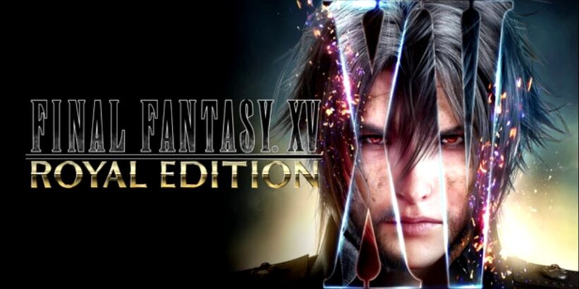 Final Fantasy XV Royal Edition