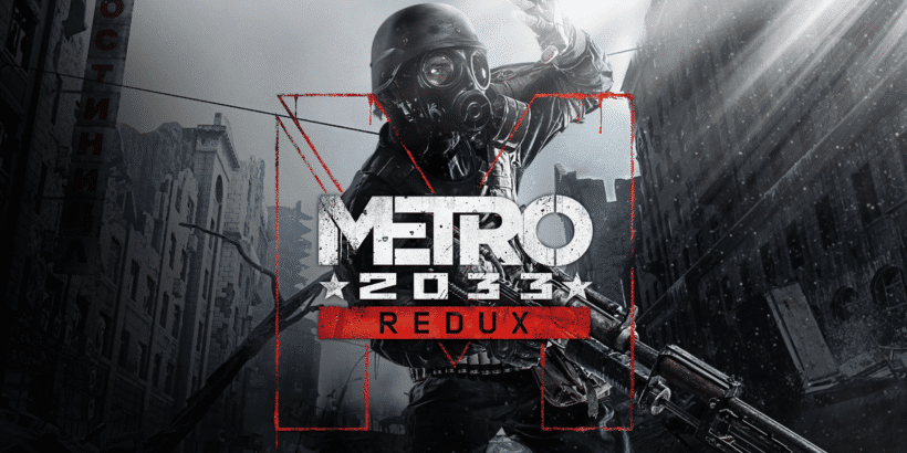 Metro 2033 Redux