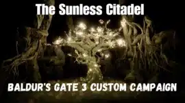 Baldur's Gate 3: Custom-Kampagne Sunless Citadel erschienen The Sunless Citadel – Custom Campaign