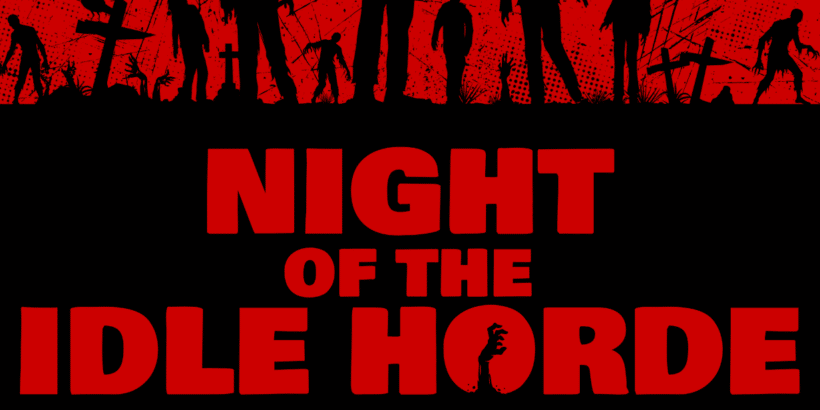 Night of the Idle Horde