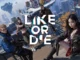 Like or Die