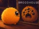 BROODHOUSE